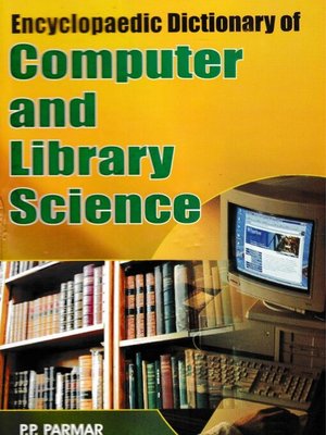 cover image of Encyclopaedic Dictionary of Computer and Library Science (P-R)